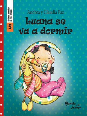 cover image of Luana se va a dormir (Educando a mi hijo 5)